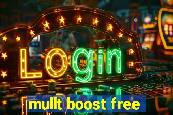 mullt boost free